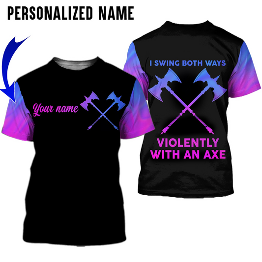 Personalized LGBT Shirt With Name, All Over Printed, I Swing Both Ways Violently With An Axe LO0636