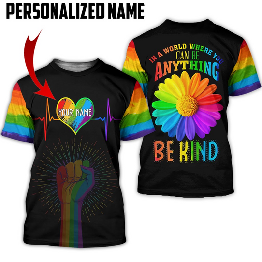 Customized With Name LGBTQ T Shirt, In A World Where You Can Be Anything Be Kind, Shirts For Pride LO0659