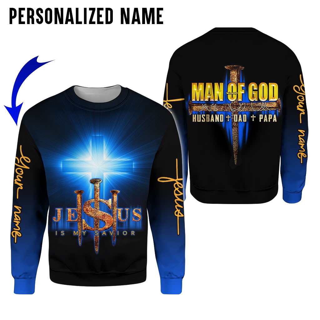 Personalized Name Man Of God Husband Dad Papa Jesus Is My Savior 3D All Over Printed Clothes, Sublimation Christian Shirt TO0257