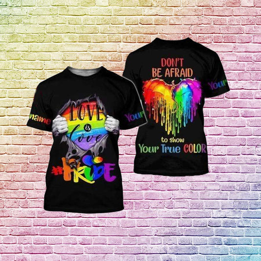 Personalized T Shirt For Lgbt, Love Is Love, Don'T Be Afraid To Show Your True Color, Pride Shirt LO0842