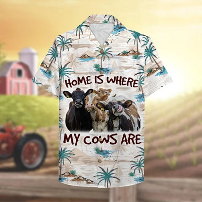 Farmer Cow Home Is Where My Cows Are Hawaiian Shirt HO0748