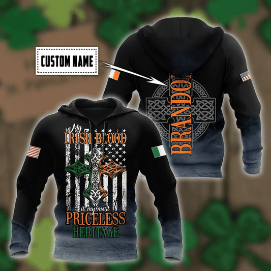 Personalized St Patrick Day Shirt, My Irish Blood Is My Most Priceless Heritage 3D Hoodie Shirt PO0226