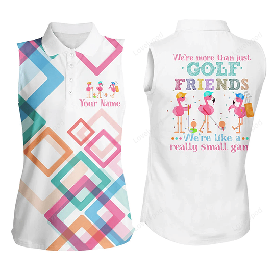 Women sleeveless polo shirt we're more than just golf friends flamingo custom funny golf shirt GY0361