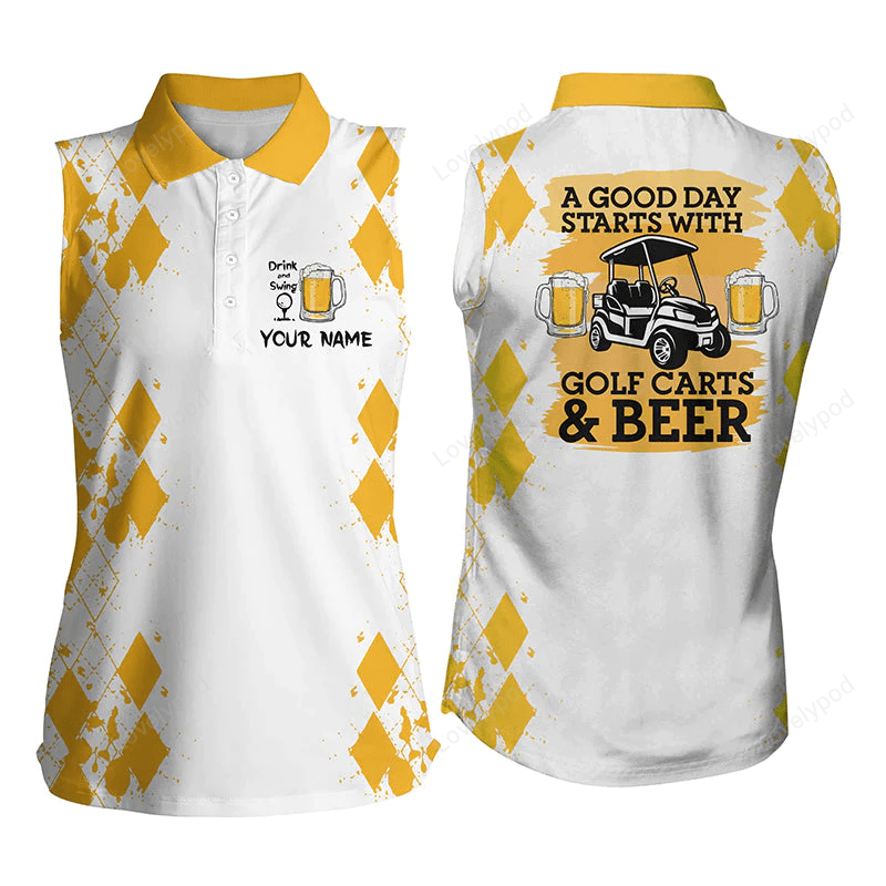 Women sleeveless polo shirt custom a good day starts with golf carts and beer, funny golf beer shirts GY0029