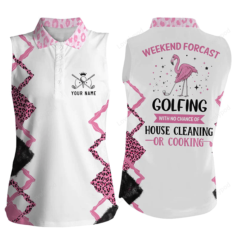 Pink flamingo leopard custom sleeveless polo shirt weekend forecast golfing with no cleaning cooking GY0348