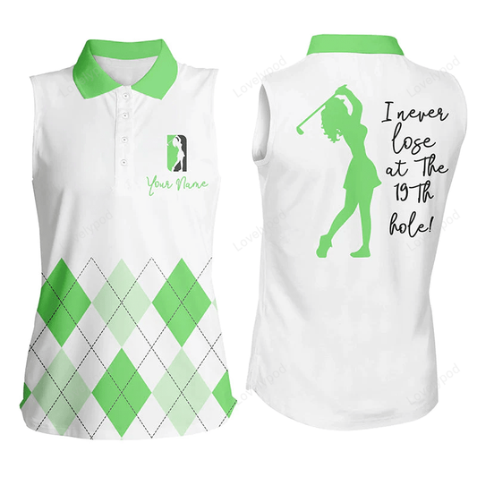 Women sleeveless polo shirt custom green argyle plaid golf top for ladie i never lose at the 19th hole GY0181