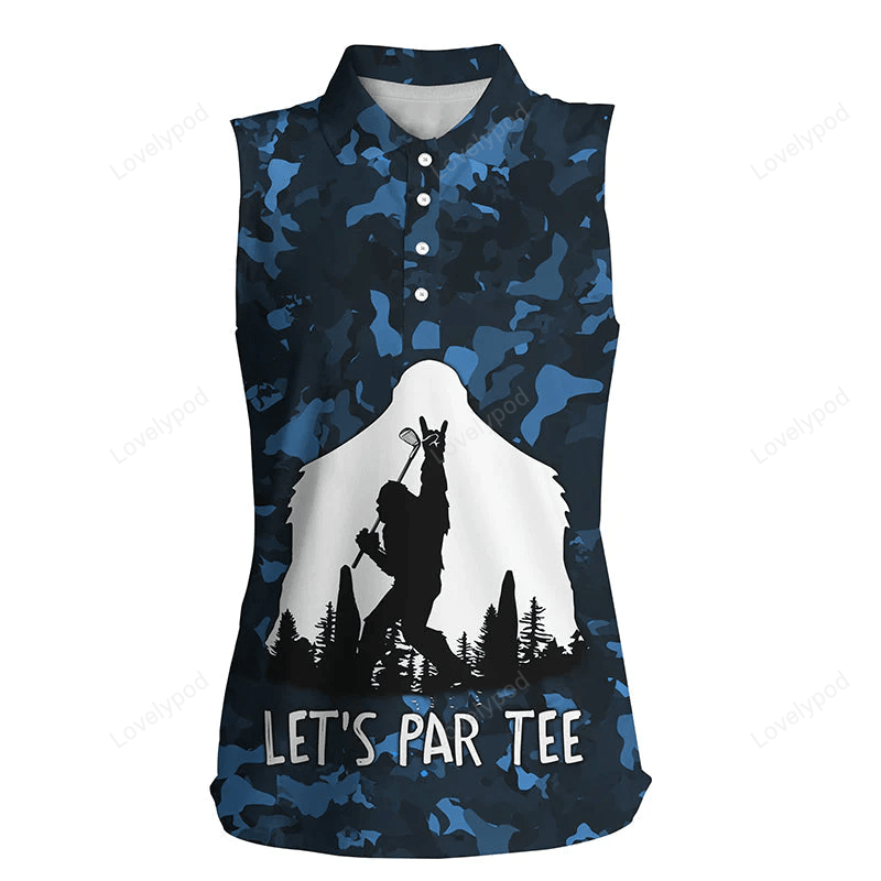 Funny bigfoot blue camo golf shirts, womens sleeveless polo shirt lets par tee GY0204