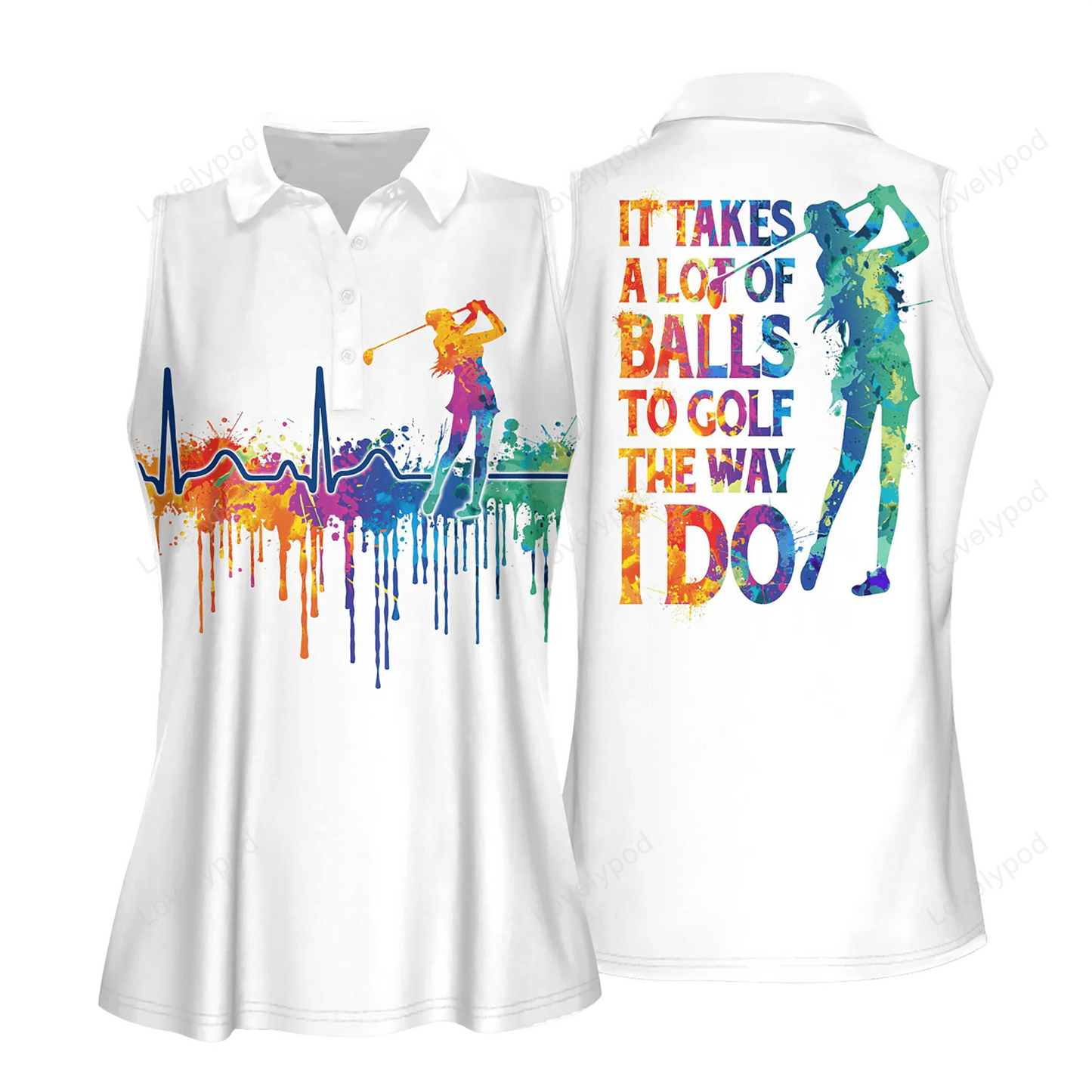 It takes a lot of balls to golf the way i do golf women short sleeve polo shirt, sleeveless polo shirt GY0259