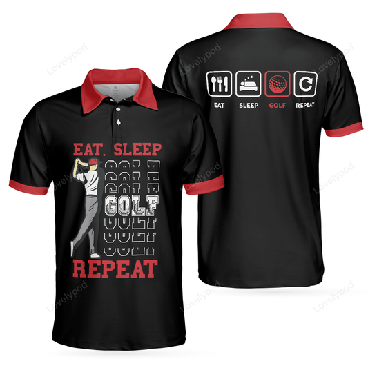 Eat sleep golf repeat polo shirt, short sleeve sporty golfing polo shirt GY0064