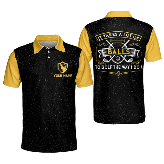 It Takes A Lot Of Balls To Golf The Way I Do Golf Polo Shirt GM0018