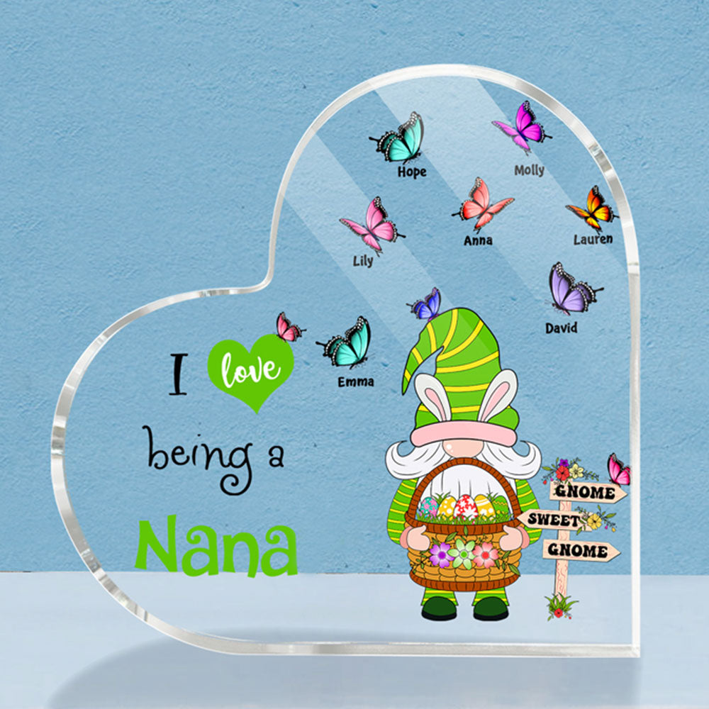 Grandma's Gnome Butterflies - I Love Being a Nana, Personalized Heart Shaped Acrylic Plaque for Family MI0498