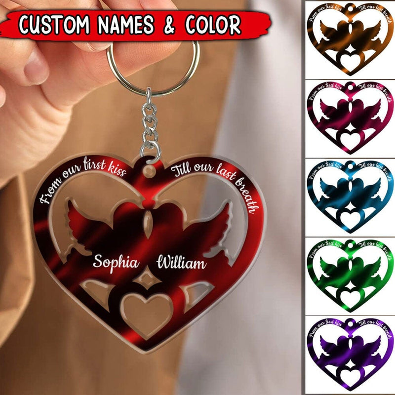 From Our First Kiss Till Our Last Breath Dove Couple Valentine's Day Gift For Couples Custom Acrylic Keychain KO0089