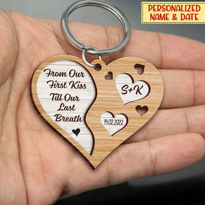 Personalized From Our First Kiss Till Our Last Breath Couple Wooden Keychain, Custom First Letter Name Keychain KO0083