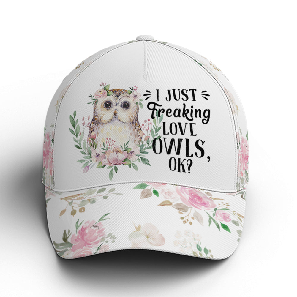 I Just Freaking Love Owls Okay Baseball Cap Lasfour CO0921