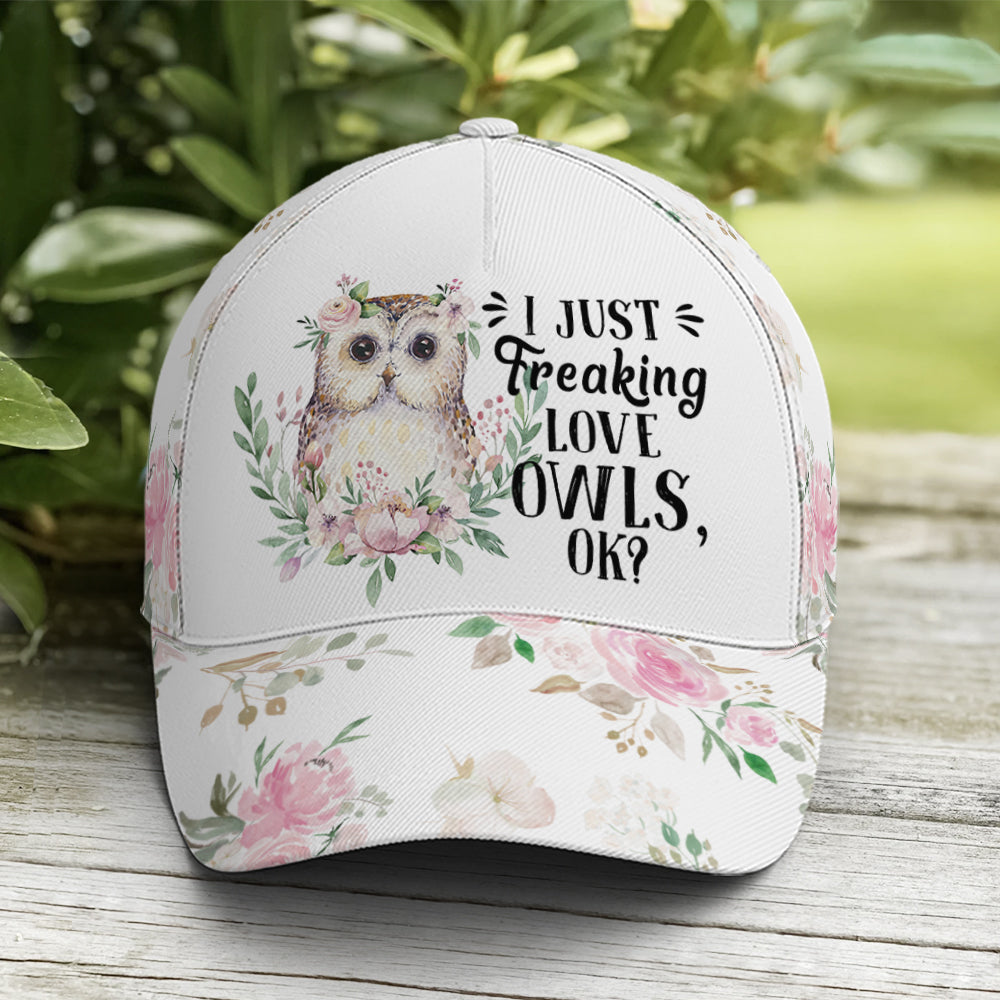 I Just Freaking Love Owls Okay Baseball Cap Lasfour CO0921