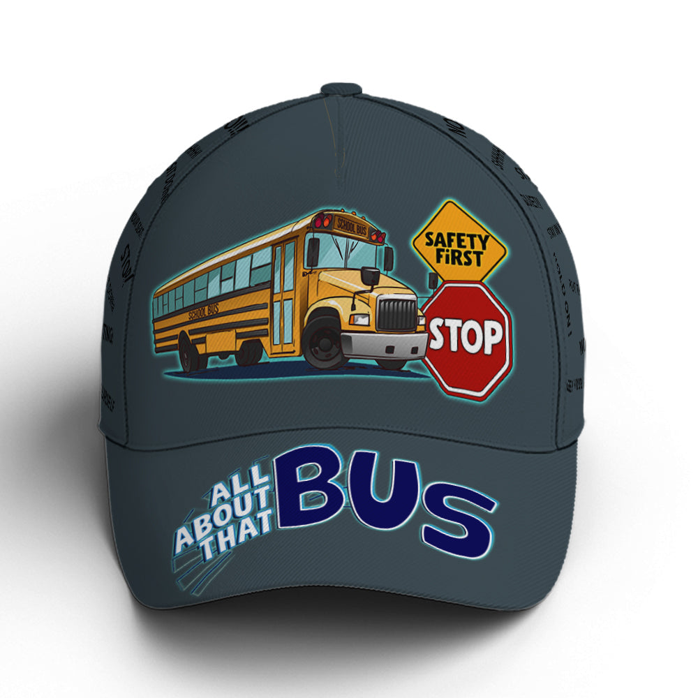 School Bus Classic Cap Driver All About That Bus Baseball Cap Lasfour CO0167