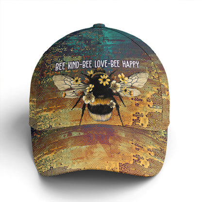 Bee Kind Be Love Be Happy Baseball Cap Lasfour CO0768