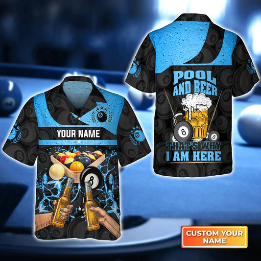 Blue Ver Eight-Ball Pool And Beer That's Why I Am Here 3D Hawaiian Shirt, billiard team uniform, Gift For Billiard Players HO4122