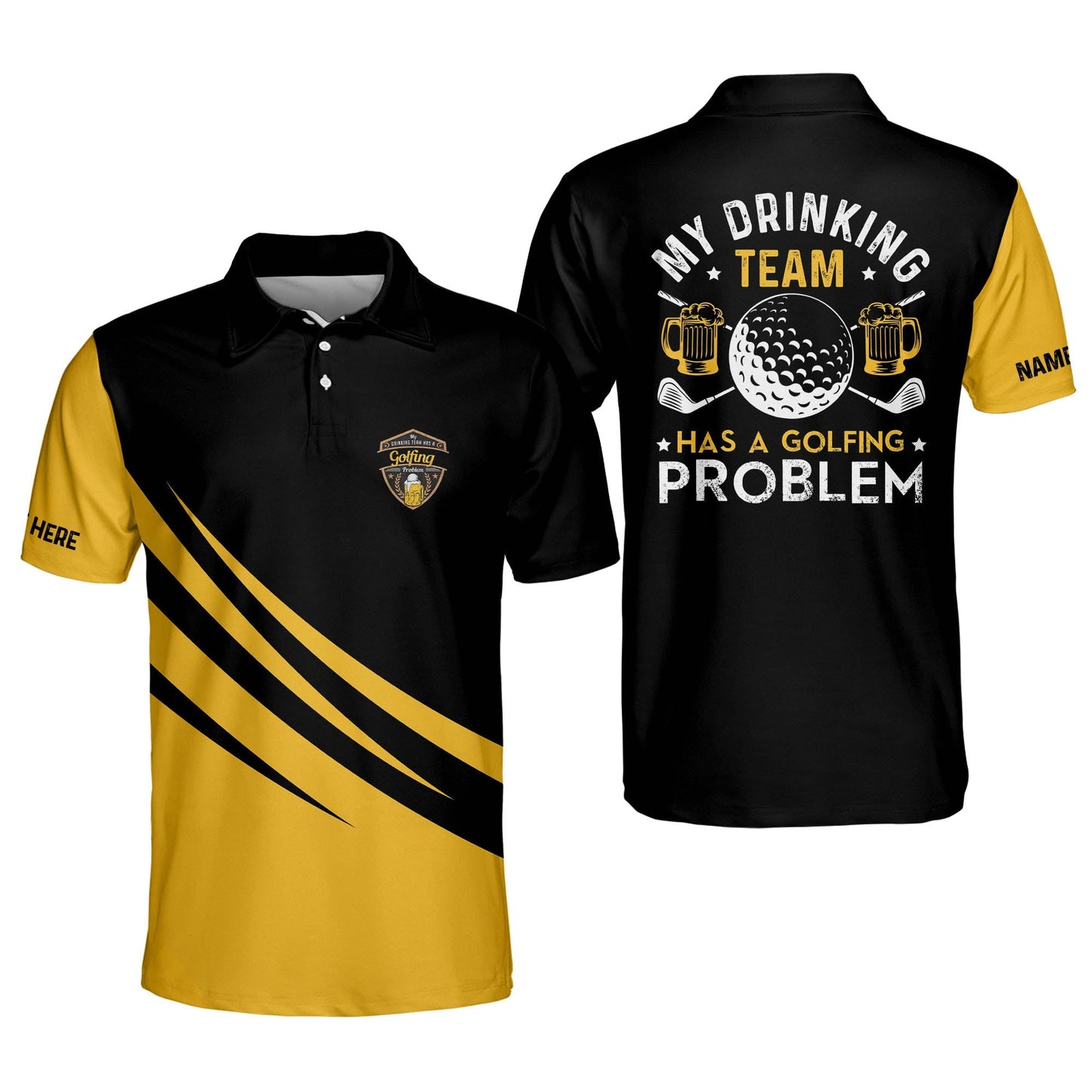 My Drinking Team Has A Golfing Problem Polo Shirt GM0250