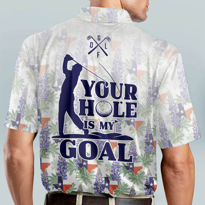 Your Hole Is My Goal Golf Polo Shirt GM0332