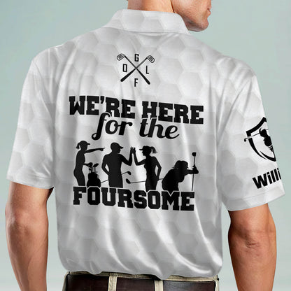 We're Here for The Foursome Golf Polo Shirt GM0252