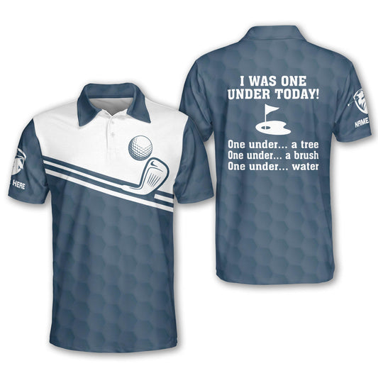 I Was One Under Today Golf Polo Shirt GM0390