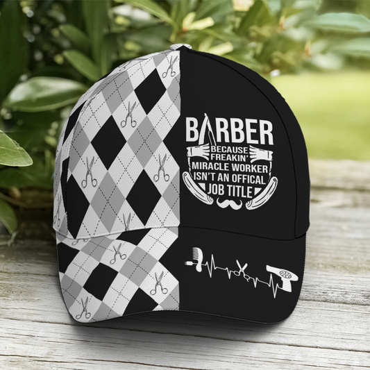 Barber Because Freaking Miracle Worker Baseball Cap Lasfour CO0825