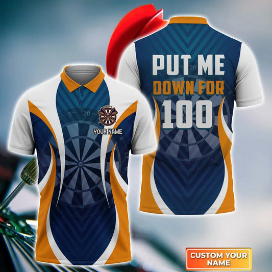 Put Me Down For 100 Personalized Name 3D Shirt For Darts Player, Love Dart Shirts DMO0141