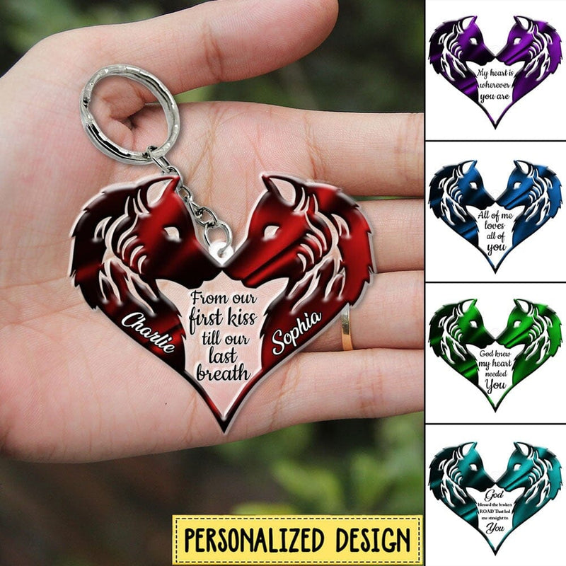 From Our First Kiss Till Our Last Breath Couple Wolf Multi Color Personalized Acrylic Couple Keychain KO0057