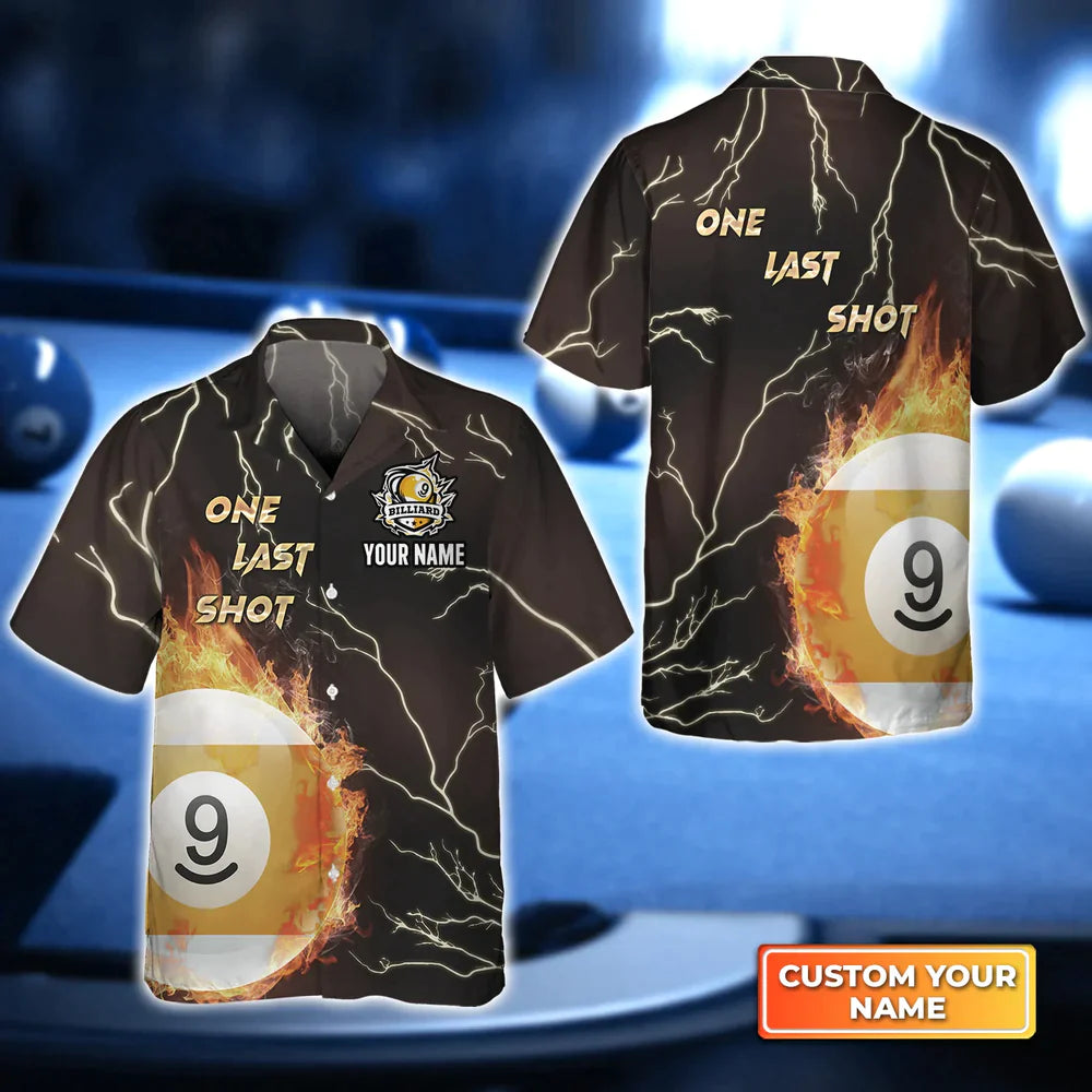 One Last Shot Billiard 9 Ball Fire Flame 3D Hawaiian Shirt, Billiard team shirt, Billiard shirt for men and women HO4108