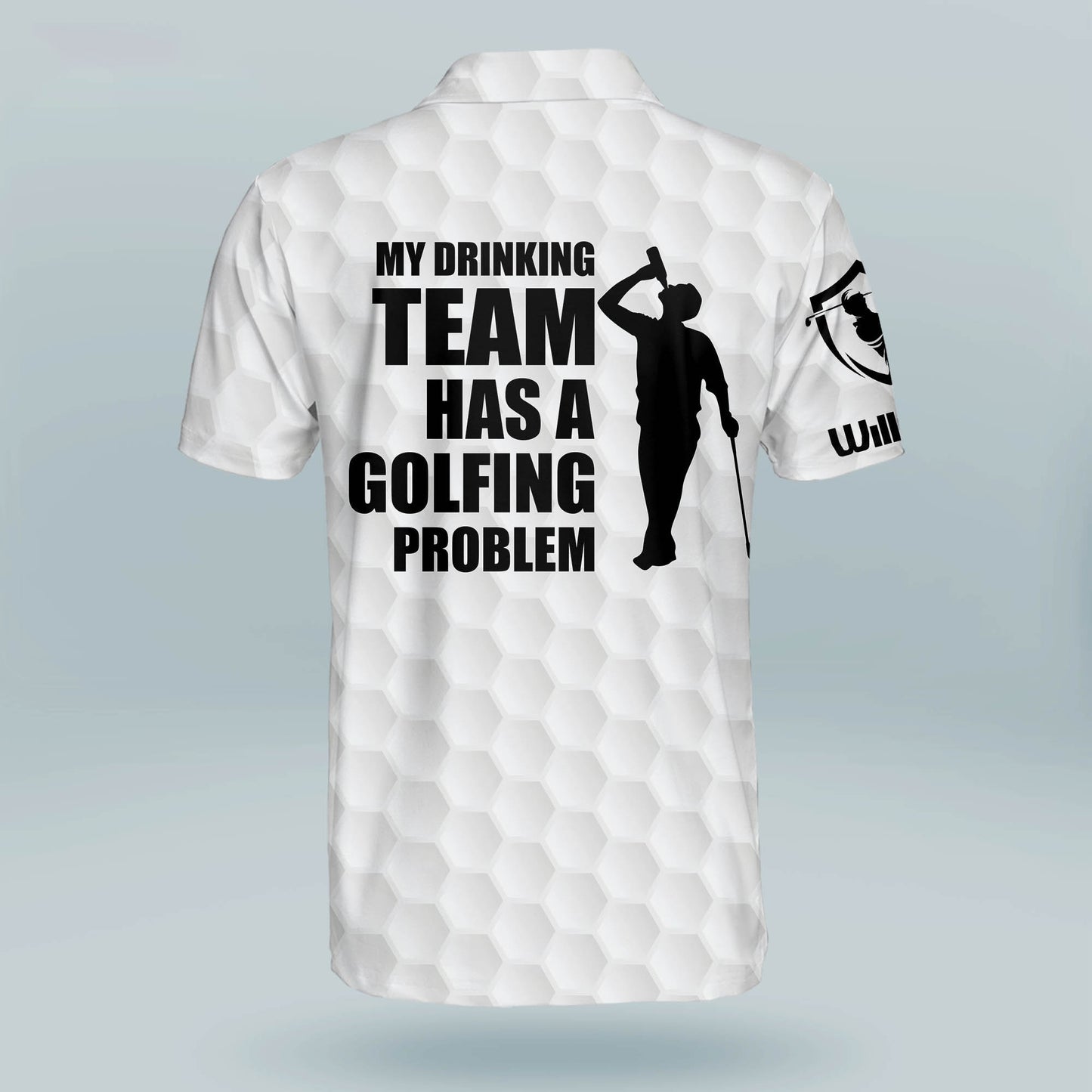 My Drinking Team Has A Golfing Problem Golf Polo Shirt GM0020