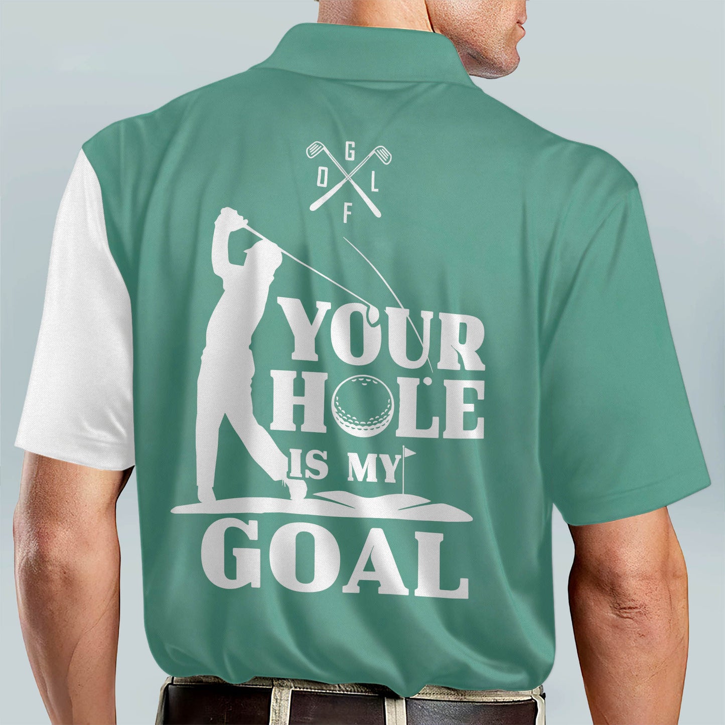 Your Hole is My Goal Golf Polo Shirt GM0316