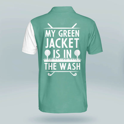 My Green Jacket is in The Wash Golf Polo Shirt GM0369