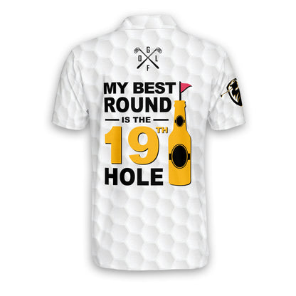 My Best Round Is The 19th Hole Golf Polo Shirt GM0157