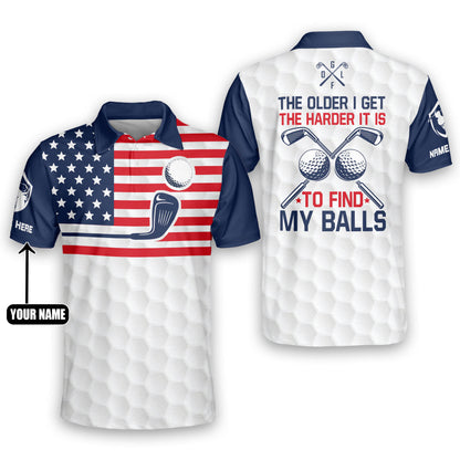 The Older I Get The Harder It is to Find My Balls Golf Polo Shirt GM0005