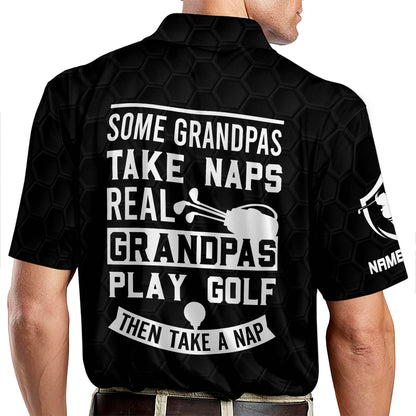 Some Grandpas Take Naps Golf Polo Shirt GM0088