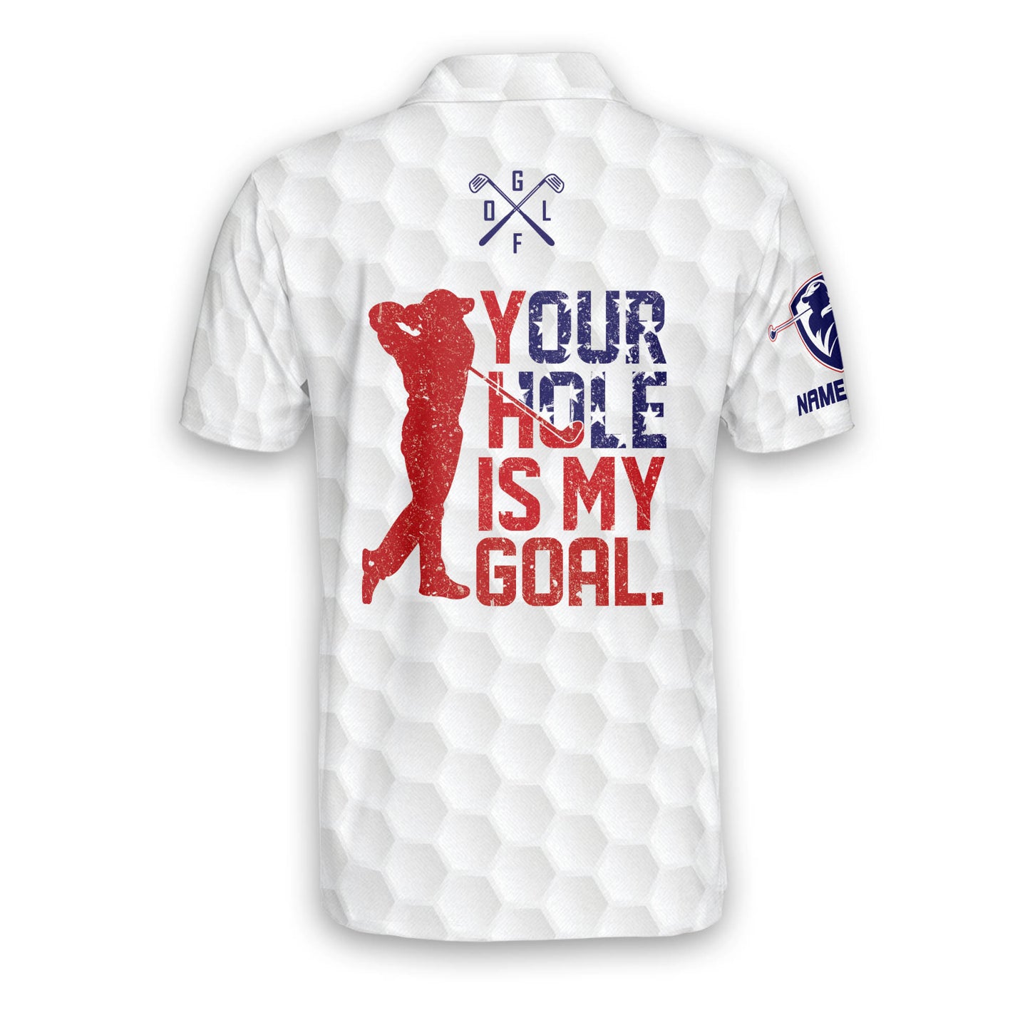 Your Hole Is My Goal Golf Polo Shirt GM0175