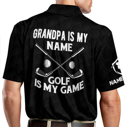 Grandpa Is My Name Golf Is My Game Golf Polo Shirt GM0120