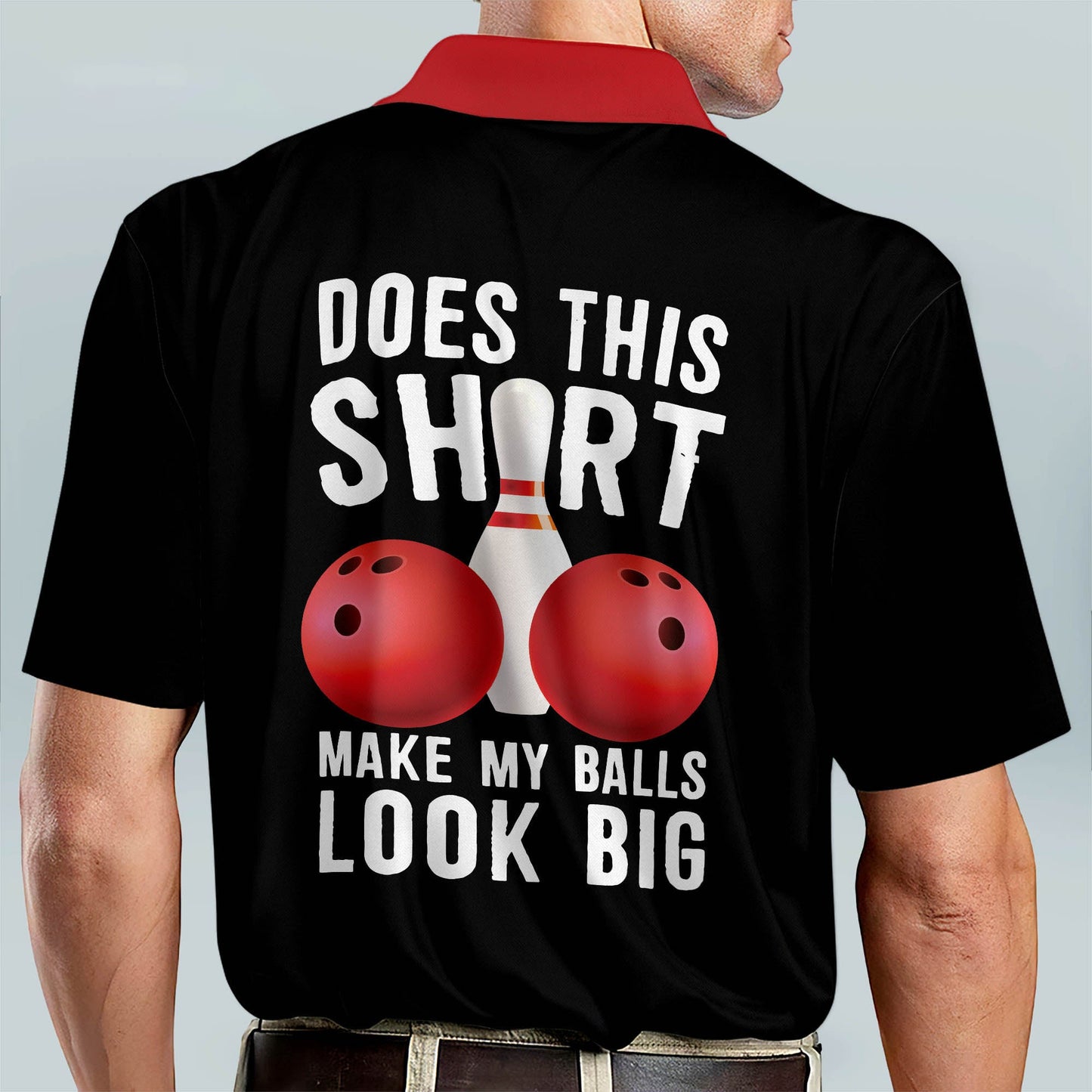 My Balls Look Big Bowling Shirt Unisex BM0222