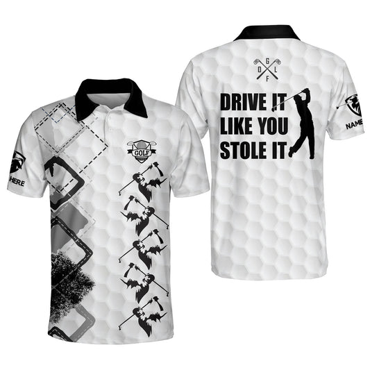 Drive It Like You Stole It Golf Polo Shirt GM0136