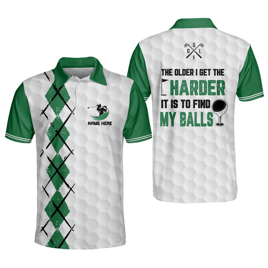 The Older I Get The Harder It Is To Find My Balls Golf Polo Shirt GM0225