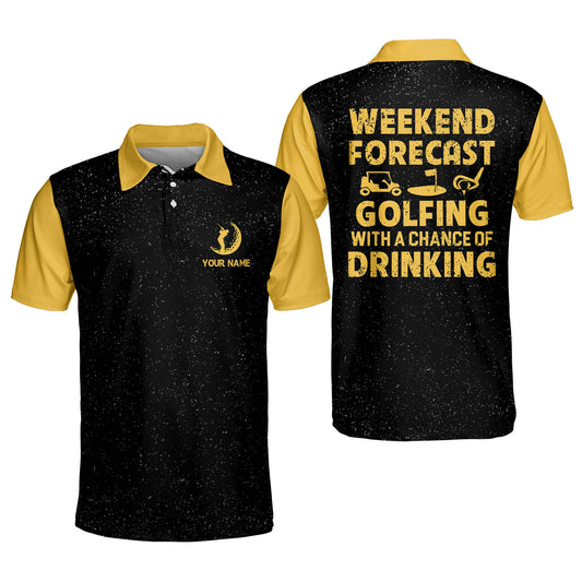 Weekend Forecast Golfing with A Chance of Drinking Golf Polo Shirt GM0242