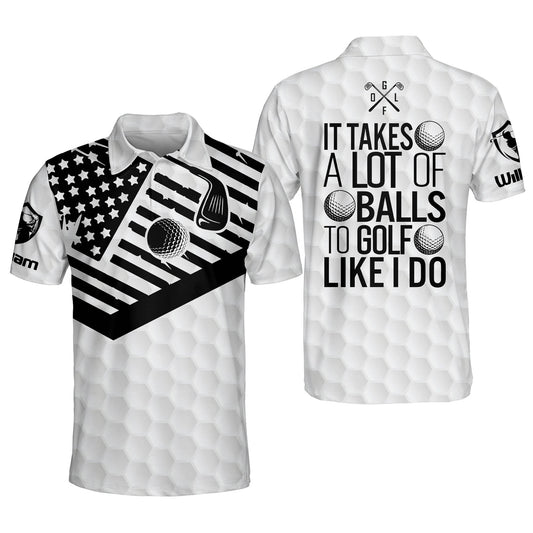 It Takes A Lot of Balls to Golf Like I Do Golf Polo Shirt GM0083