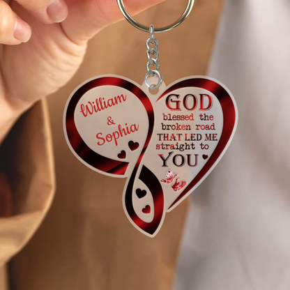 Valentine Gift for Couple, God blessed the broken road that led me straight to you Personalized Acrylic Keychain KO0085