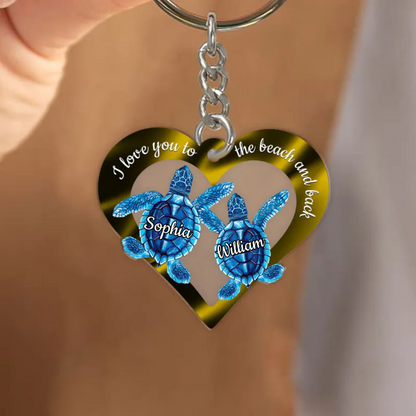 I Love You To The Beach And Back Personalized Couple Turtle Acrylic Keychain KO0140