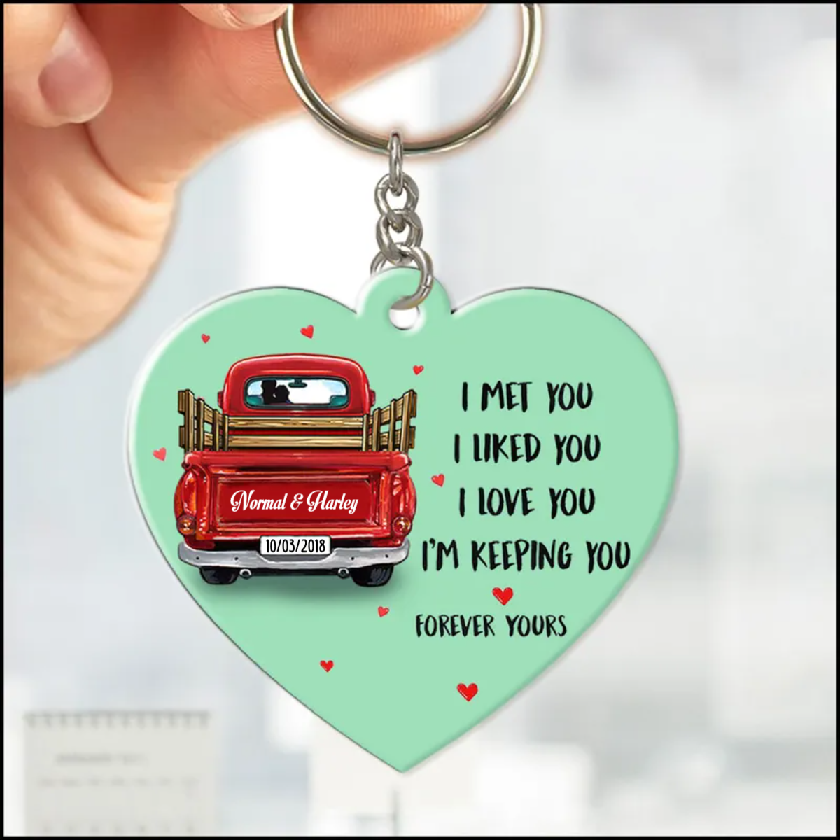 Couple Truck I'm Keeping You Forever Yours Personalized Acrylic Keychain KO0096