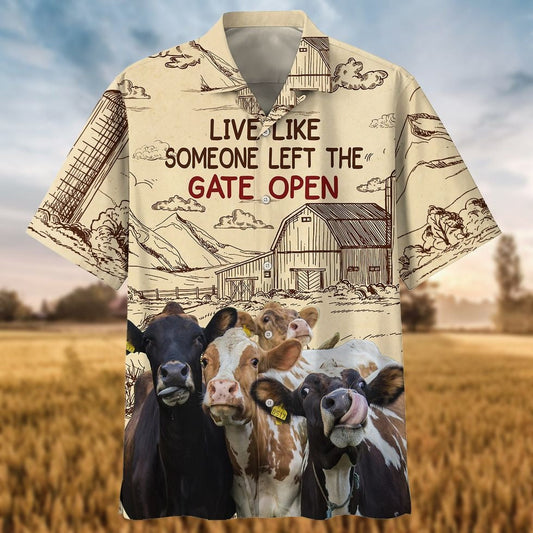 Cows Live Like Someone Left The Gate Open 3D Hawaiian Shirt, Cow Hawaiian Shirts, Gift For Cow Lovers HO5134