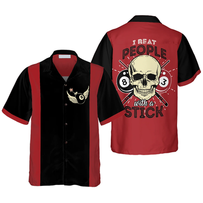 8 Ball Billiard I Beat People With A Stick Hawaiian shirt, Skull Billiard Hawaiian Shirt HO4087