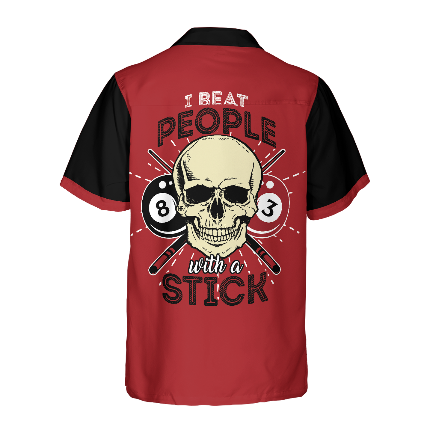 8 Ball Billiard I Beat People With A Stick Hawaiian shirt, Skull Billiard Hawaiian Shirt HO4087