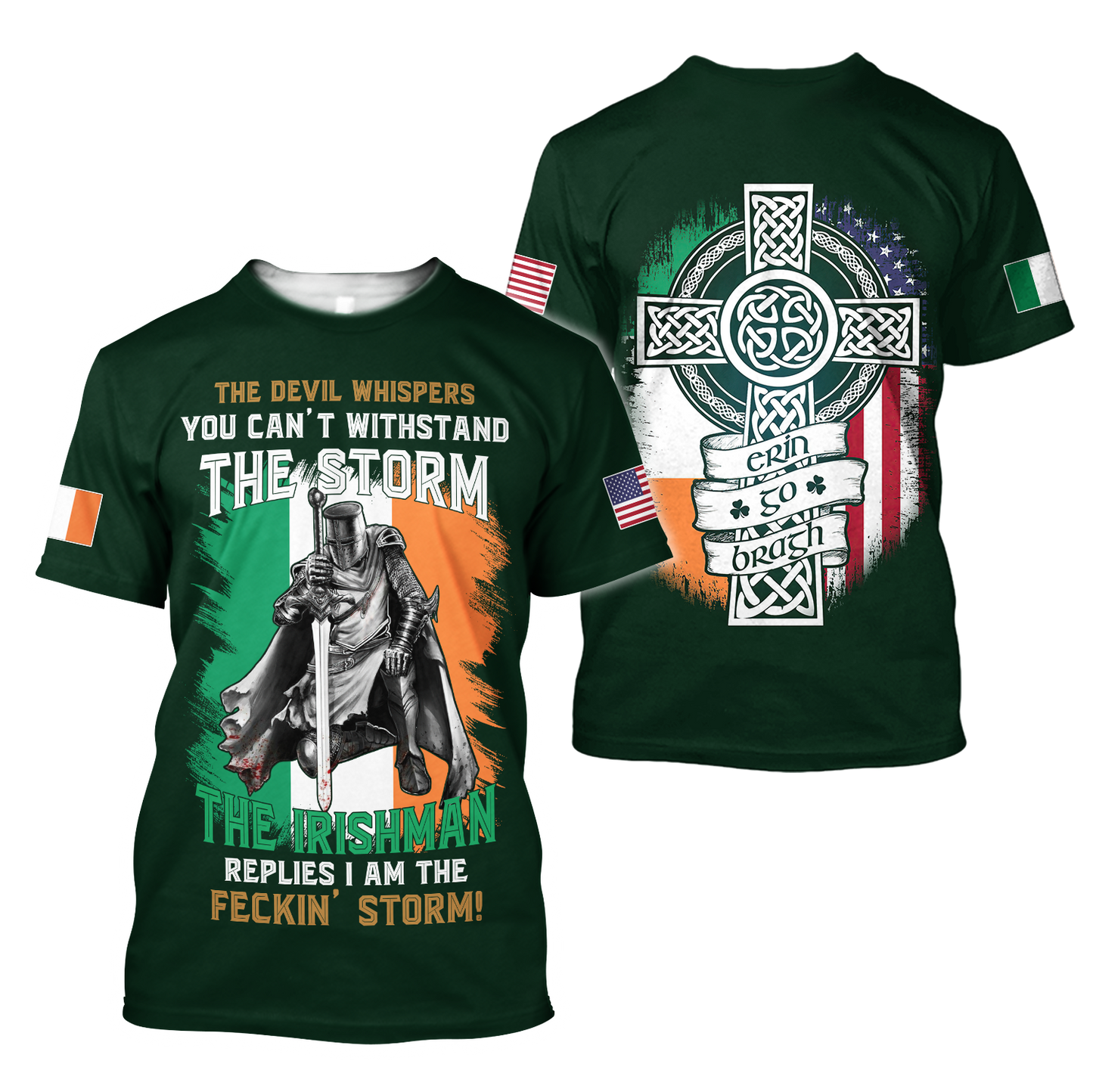 The Devil Whispers You Can't Withstand The Storm The Irish Man Replies I Am The Feckin' Storm Patrick's Day Shirt PO0272